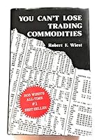 You Can't Lose Trading Commodities 0964125307 Book Cover