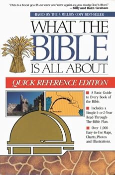 Paperback What the Bible Is All About: Quick Reference Edition Book