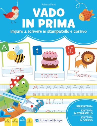 Vado In Prima. Imparo A Leggere E Scrivere. Ediz. A Colori