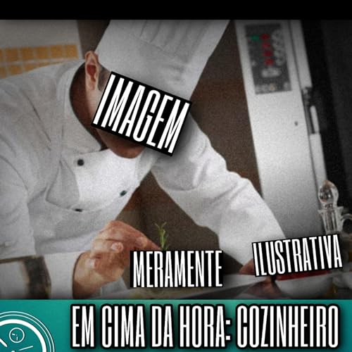 EM CIMA DA HORA S1E3 - O COZINHEIRO