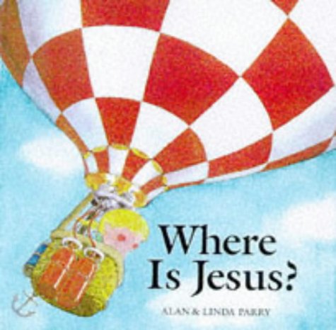Where Is Jesus? 1856083357 Book Cover