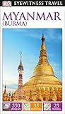 DK Eyewitness Travel Guide Myanmar (Burma): DK Eyewitness Travel Guides 2016