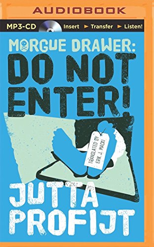 Do Not Enter! (Morgue Drawer) view 2