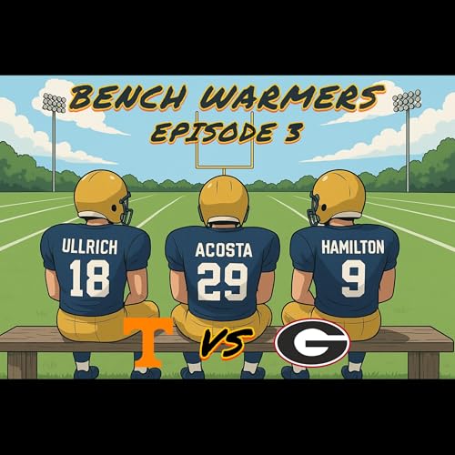 『Episode #3: Week 2 reactions and VOLS vs DAWGS』のカバーアート