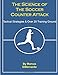 The Science of the Soccer Counter Attack: Tactical Strategies & Over 20 Training Ground Exercises