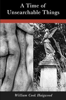 Paperback A Time of Unsearchable Things Book