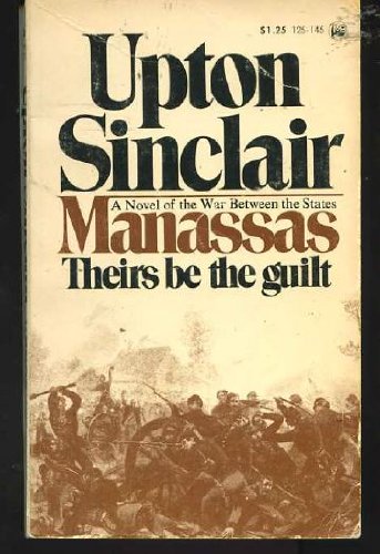 Manassas: Theirs be the Guilt B000PXGJJ8 Book Cover