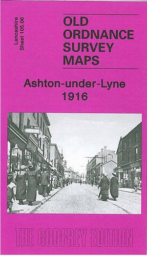 Ashton-under-Lyne 1916: Lancashire Sheet 105.06 (Old Ordnance Survey ...