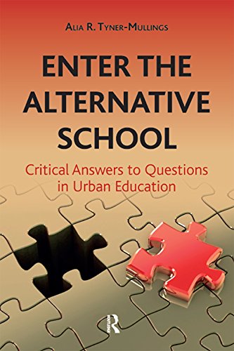Enter the Alternative School: Critical Answers to Questions in Urban Education