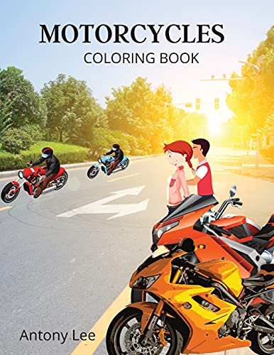MOTORCYCLES: Motorcycles ;Classic Retro & Sports , Coloring Book For Kids Ages 5-12, Boys, Teens, Gi