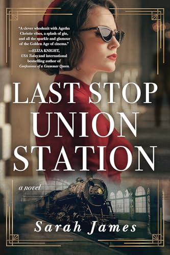 Last Stop Union Station: A Novel