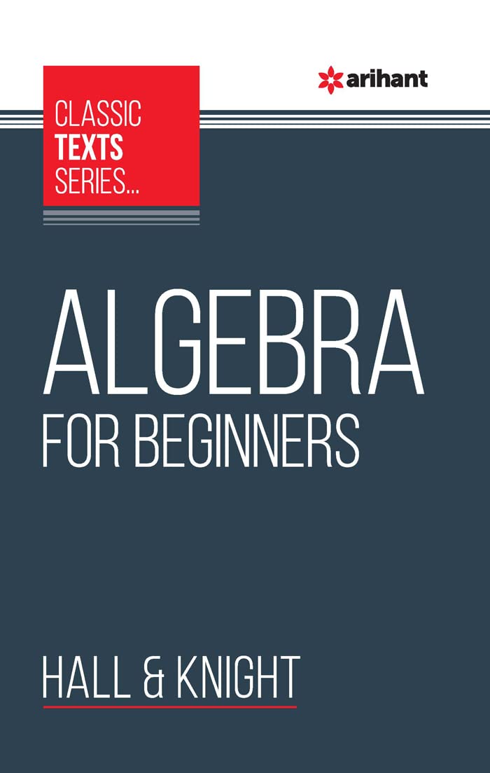 (OLD EDITION) Algebra For Beginners