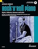  Rock\'n\' Roll Piano: Styles, Patterns, Grooves and Licks. Klavier. (Modern Piano Styles)