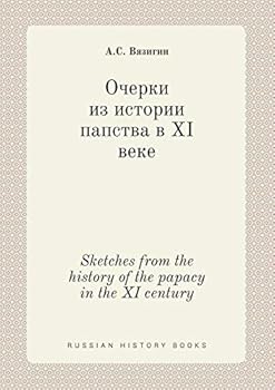 Paperback Sketches from the history of the papacy in the XI century [Russian] Book