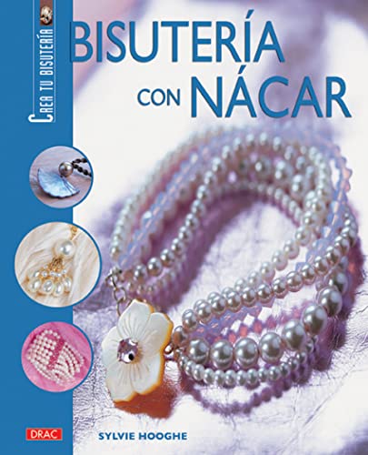 Crea tu bisuteria. Bisuteria con nacar