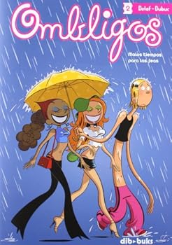 Paperback Ombligos 2: Malos tiempos para las feas [Spanish] Book