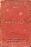 CODE CIVIL - ANNOTE D'APRES LA DOCTRINE ET LA JURISPRUDENCE - AVEC RENVOIS AUX OUVRAGES DE MM DALLOZ.