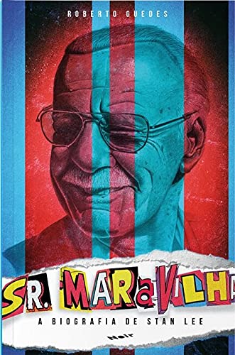 Sr. Maravilha: A Biografia de Stan Lee