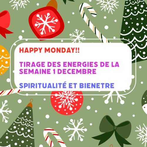 🎙️✨semaine du 1 decembre : tirage et &eacute;nergies 🔮❄️🎄