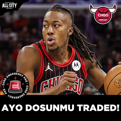 EMERGENCY POD: Bulls TRADE Ayo Dosunmu For Rob Dillingham, Leonard Miller & Four Second-Round Picks!