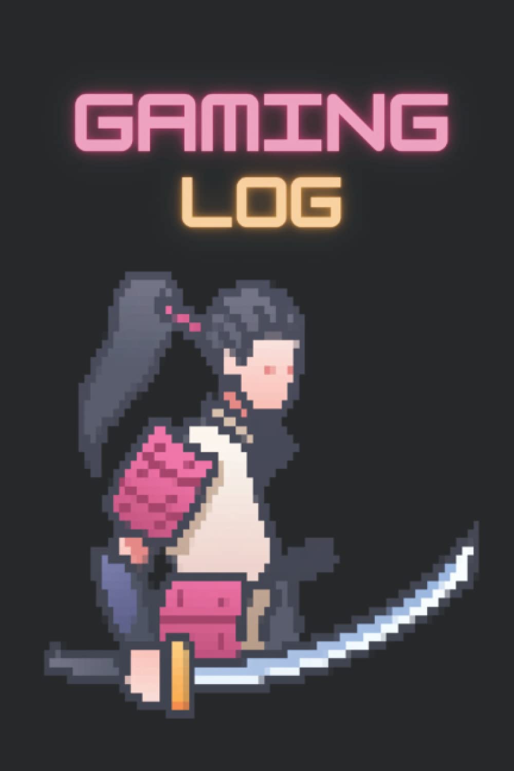 Samurai Themed Gamer Journal: video pc ios gaming logbook Track your kills trophies achievements notebook and bullet journal pixel 64 bit graphic ...