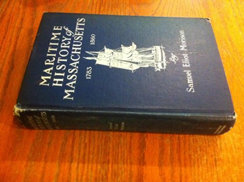 Maritime History of Massachusetts 1783-1860 Wit... B000J35QQQ Book Cover