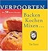 Produktbild Verpoorten - Backen, Kochen, Mixen: Die 50 besten Rezepte