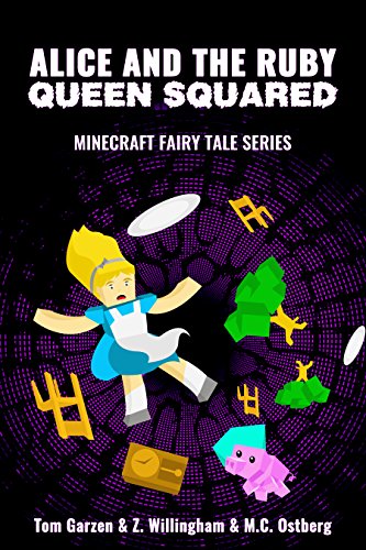 MINECRAFT: Alice and the Ruby Queen Squared (Book 2) (minecraft diaries, minecraft books for kids,...