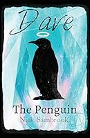 Dave The Penguin 0992889847 Book Cover