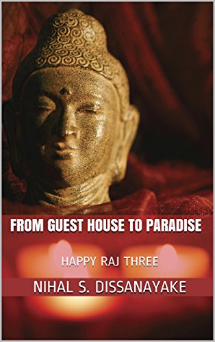 FROM GUEST HOUSE TO PARADISE: HAPPY RAJ THREE