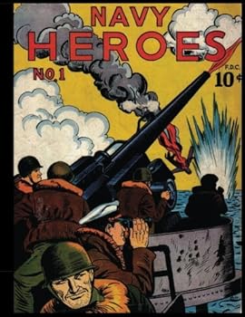 Paperback Navy Heroes #1: Golden Age War Comic 1945 Book