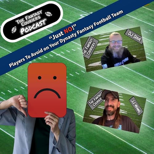 &ldquo;Just NO!&rdquo; Players To Avoid on Your Dynasty Fantasy Football Team