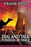 Dial and Talk Foreign at Once (Frank's Travel Memoirs #8)
