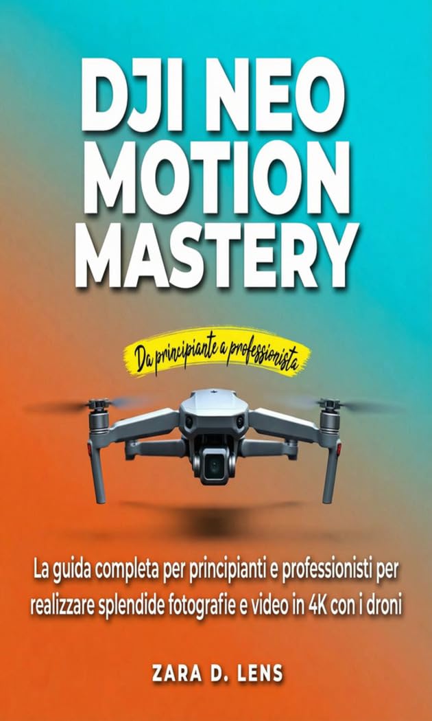 Livre drone 4K DJI Neo Motion Mastery : guide photo et vidéo aérienne