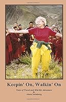 Keepin On', Walkin' On 1979631409 Book Cover