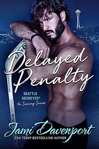 Delayed Penalty: A Seattle Sockeyes Novel