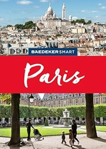 Baedeker SMART Reiseführer Paris: Reiseführer mit Spiralbindung inkl. Faltkarte und Reiseatlas