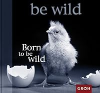 Born to be wild 389008429X Book Cover