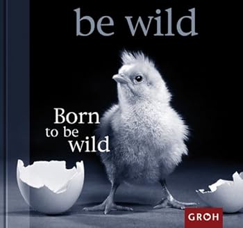 Hardcover Born to be wild [German] Book