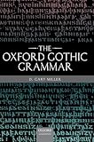 The Oxford Gothic Grammar