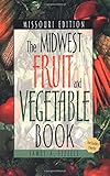 Midwest Fruit and Vegetable Book: Missouri (Midwest Fruit and Vegetables)