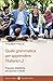 Quale Grammatica Per Apprendere L'italiano L2. Proposte Didattiche Per Giovani E Adulti - 3