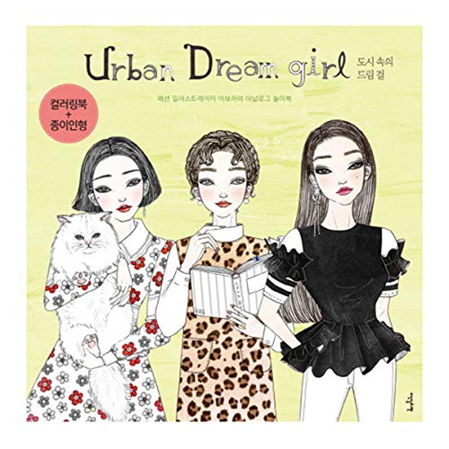 EBORA Urban Dream Girl Coloring Books for Adults Relaxation Dream Girl in The City Fashion Illustration Analogue Playbook Coloring Book Color Therapy Paper Doll