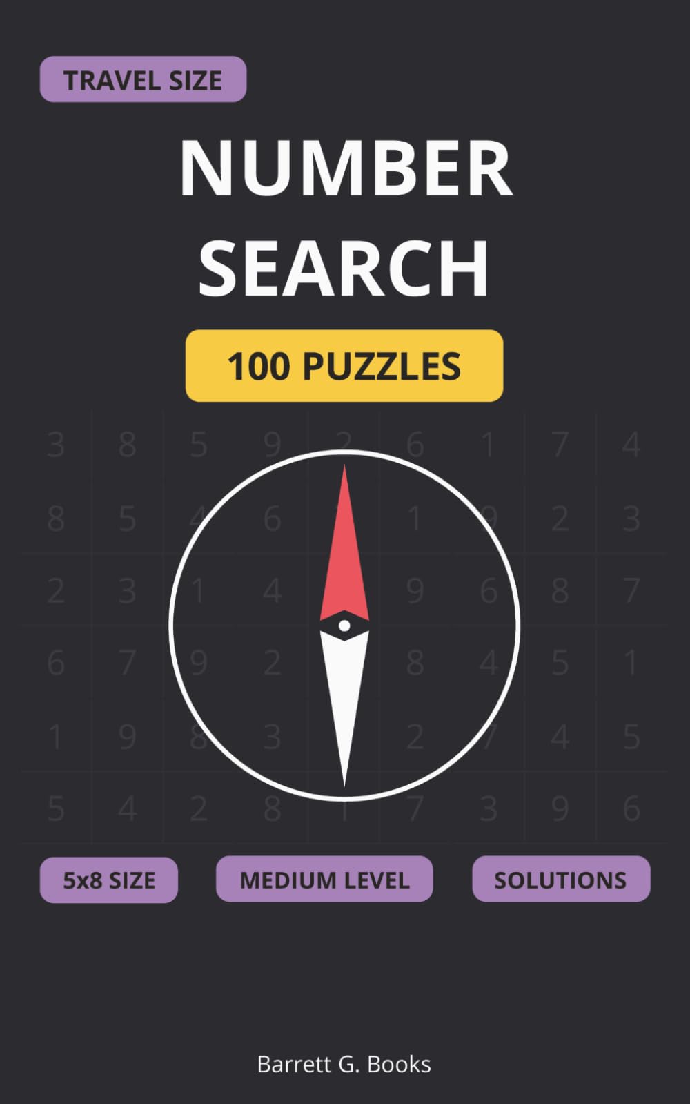 Travel Size Number Search: 100 Puzzles (5x8) • Medium Difficulty • Solutions Included (Travel Size Puzzles)