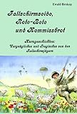  Fallschirmseide, Rote Bete und Kommissbrot