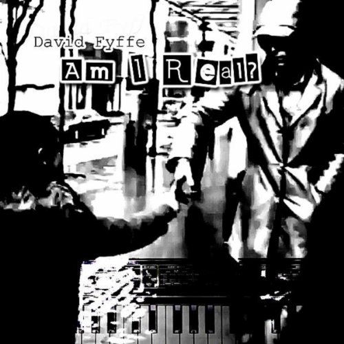 Am I Real by David Fyffe on Amazon Music