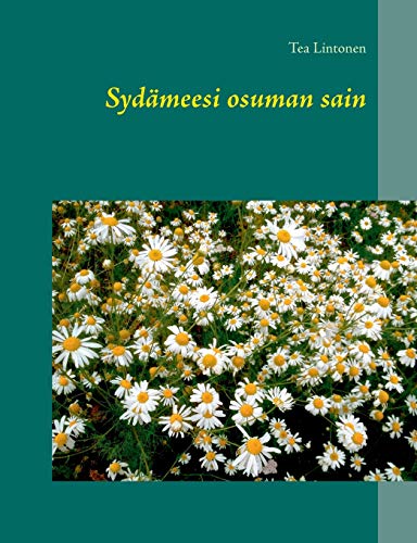 Sydämeesi osuman sain (Finnish Edition)