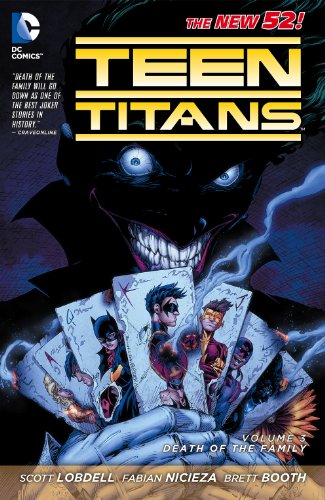 Teen Titans (2011-2014) Vol. 3: Death of the Family (Teen Titans Boxset) Teen Titans (2011-2014) Vol. 3: Death of the Family (Teen Titans Boxset)