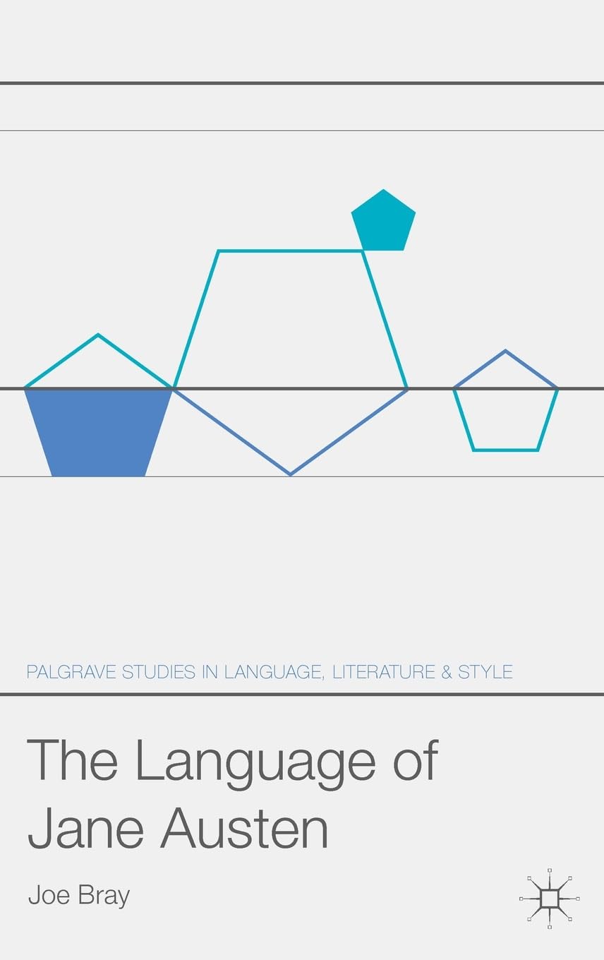 Buy The Language of Jane Austen (Palgrave Studies in Language, Literature and Style) — BookShops.in