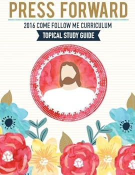 Paperback Press Forward 2016 Come Follow Me Curriculum Topical Study Guide Book
